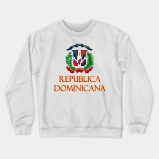 Republica Dominicana - Coat of Arms Design (Spanish Text) Crewneck Sweatshirt